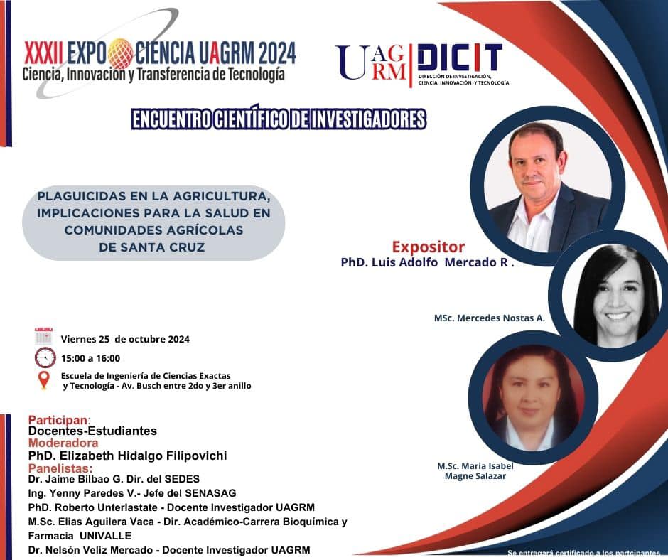 Encuentro Científico de Investigadores – Expertos analizan el impacto de plaguicidas en la salud agrícola en el Encuentro de Científicos UAGRM 2024